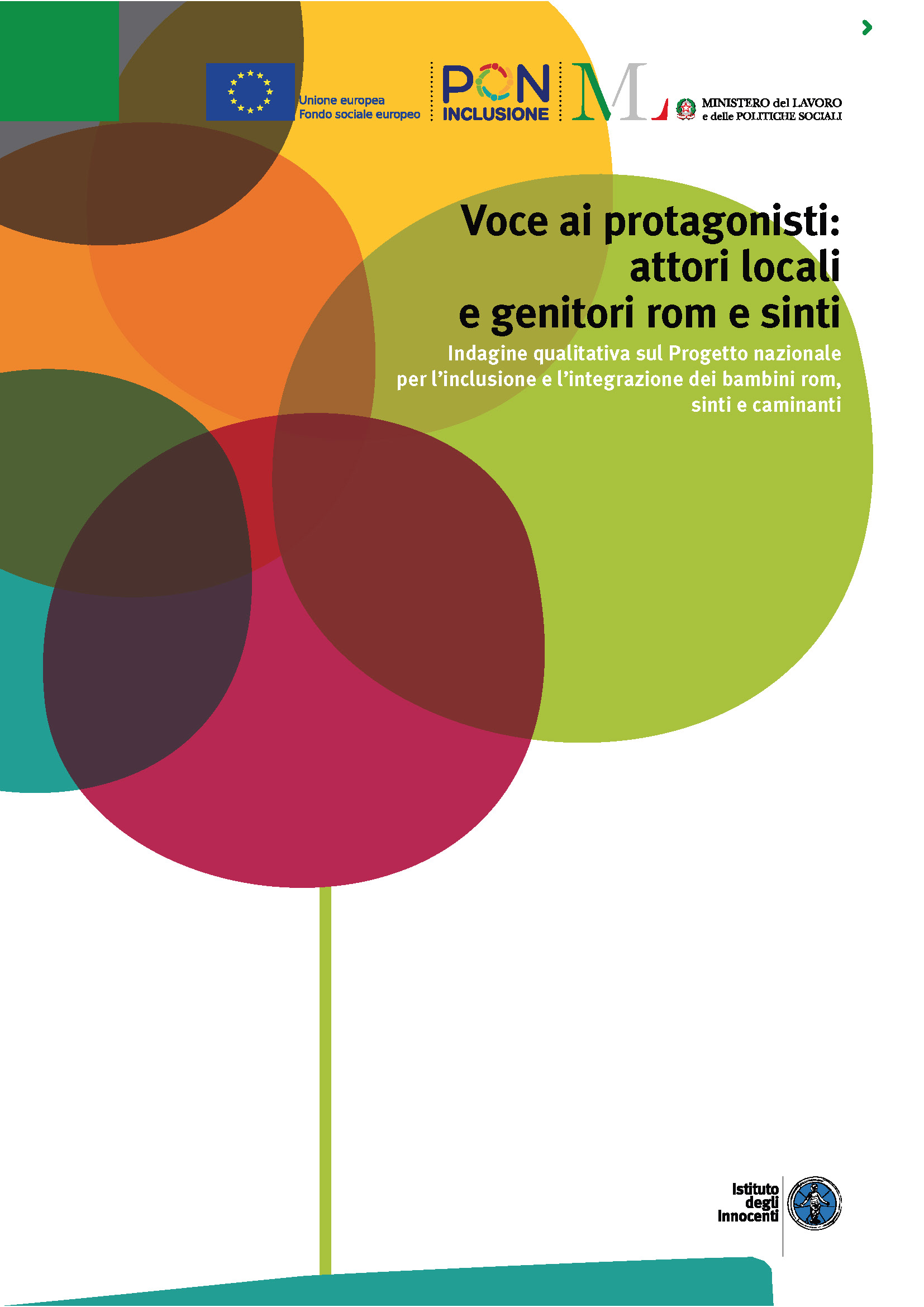 Voce ai Protagonisti: attori locali e genitori Rom e Sinti